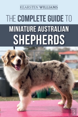 Bertrand.pt - The Complete Guide To Miniature Australian Shepherds