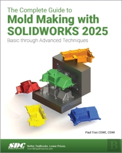 Bertrand.pt - The Complete Guide To Mold Making With Solidworks 2025