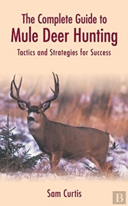 Bertrand.pt - The Complete Guide To Mule Deer Hunting