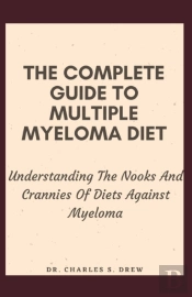 The Complete Guide To Multiple Myeloma Diet