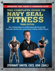 The Complete Guide To Navy Seal Fitness, Third Edition