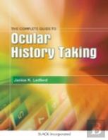 The Complete Guide To Ocular History Taking