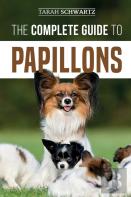 The Complete Guide To Papillons