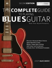 The Complete Guide To Playing Blues Guitar