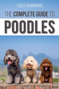 Bertrand.pt - The Complete Guide To Poodles