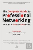 The Complete Guide To Professional Networking