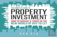 The Complete Guide To Property Investment