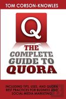 The Complete Guide To Quora