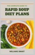 The Complete Guide To Rapid Soup Diet Plans