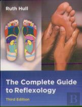 The Complete Guide To Reflexology