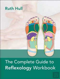Bertrand.pt - The Complete Guide To Reflexology Workbook