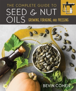 Bertrand.pt - The Complete Guide To Seed And Nut Oils