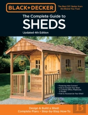 The Complete Guide To Sheds Updated 4th Edition