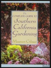 The Complete Guide To Southern Californian Gardening