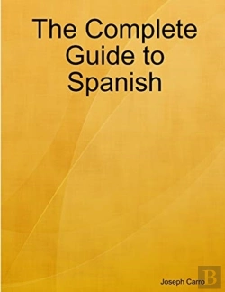 Bertrand.pt - The Complete Guide To Spanish