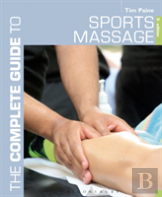 The Complete Guide To Sports Massage