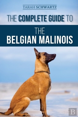Bertrand.pt - The Complete Guide To The Belgian Malinois