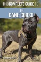 The Complete Guide To The Cane Corso
