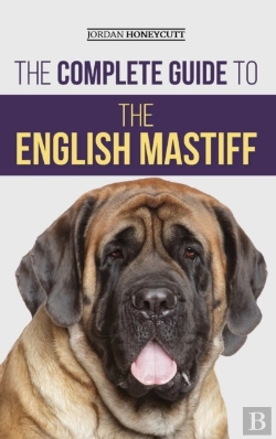 Bertrand.pt - The Complete Guide To The English Mastiff