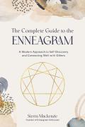 The Complete Guide To The Enneagram