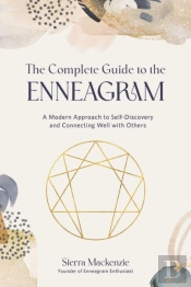 The Complete Guide To The Enneagram