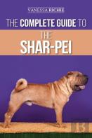 The Complete Guide To The Shar-Pei