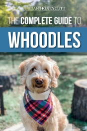 The Complete Guide To Whoodles: Choosing