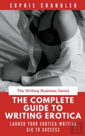 The Complete Guide To Writing Erotica: L