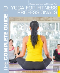 Bertrand.pt - The Complete Guide To Yoga For Fitness Professionals