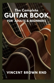 The Complete Guitar Book For Adult & Beginners