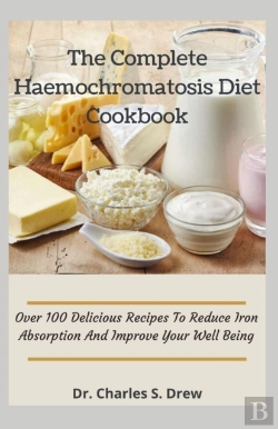 Bertrand.pt - The Complete Haemochromatosis Diet Cookbook