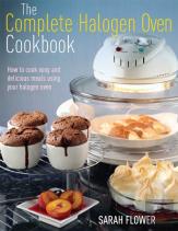 The Complete Halogen Oven Cookbook