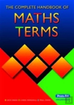 Bertrand.pt - The Complete Handbook Of Maths Terms