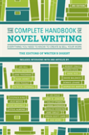 The Complete Handbook Of Novel Writing 3rd Edition
