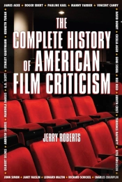 The Complete History Of American Film Criticism