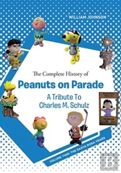 The Complete History Of Peanuts On Parade - A Tribute To Charles M. Schulz