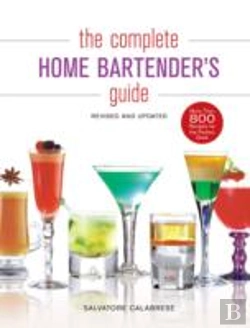Bertrand.pt - The Complete Home Bartender'S Guide