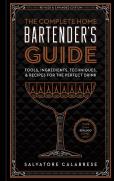 The Complete Home Bartender'S Guide