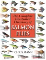 The Complete Illustrated Directory Of Salmon Flies