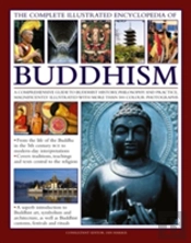 The Complete Illustrated Encyclopedia Of Buddhism