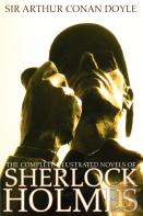 The Complete Illustrated Novels Of Sherlock Holmes