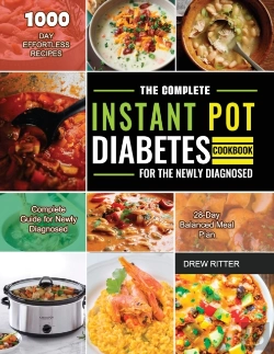 Bertrand.pt - The Complete Instant Pot Diabetes Cookbook For The Newly Diagnosed 2021