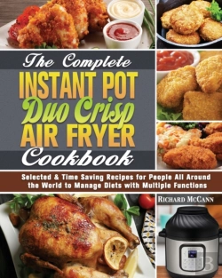 Bertrand.pt - The Complete Instant Pot Duo Crisp Air Fryer Cookbook