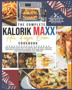 Bertrand.pt - The Complete Kalorik Maxx Air Fryer Oven Cookbook