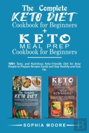 The Complete Keto Diet Cookbook For Begi