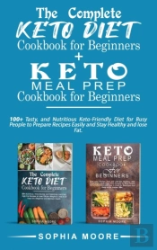 The Complete Keto Diet Cookbook For Begi