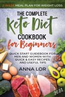 The Complete Keto Diet Cookbook For Beginners