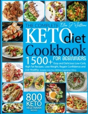 The Complete Keto Diet Cookbook For Beginners