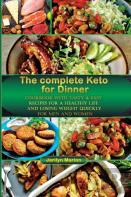 The Complete Keto For Dinner