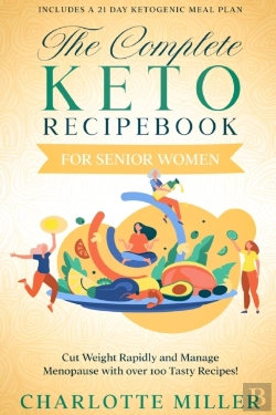 Bertrand.pt - The Complete Keto Recipebook For Senior